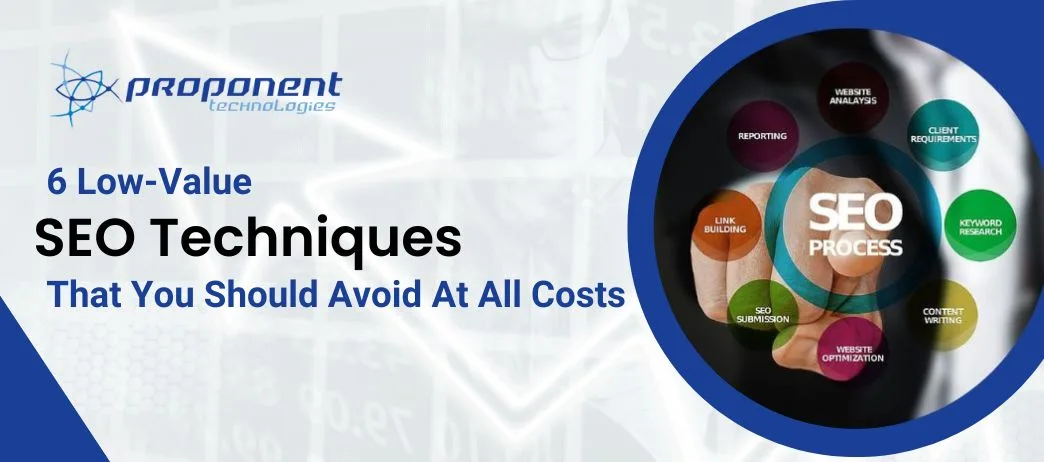 6 Low-Value SEO Techniques That You Should Avoid At All Costs